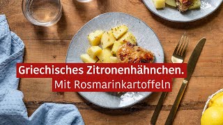 Rezept – Griechisches Zitronenhähnchen mit Rosmarinkartoffeln [upl. by Carlo668]