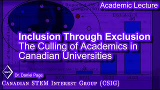 Inclusion Through Exclusion The Culling of Academics in Canadian Universities [upl. by Victoir268]