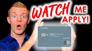 WATCH ME APPLY IHG Premier Credit Card Chase 230 Rule [upl. by O'Gowan]