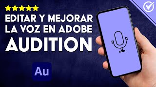 Cómo EDITAR y MEJORAR tu VOZ con Adobe Audition  Domina tu voz Como un Profesional [upl. by Eneleoj]