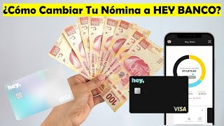 Recibe Tu Nómina en HEY BANCO  ¿Cómo Cambiar  Migrar Tu Nómina A HEY BANCO BANREGIO Desde Tu APP [upl. by Puduns]