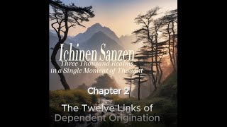 Chapter 2  The Twelve Links of Dependent Origination [upl. by Norga]