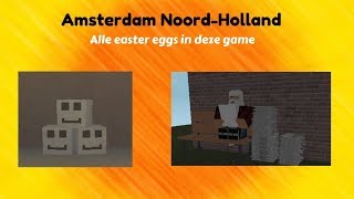 Alle easter eggs in de game showen  ROBLOX Amsterdam NoordHolland [upl. by Lleirbag]