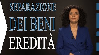 Separazione dei beni leredità come funziona [upl. by Assenaj]