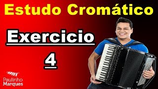 Cromatismo  Exercicio 4  Acordeon  Paulinho Marques [upl. by Cort]