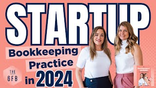 How to start a bookkeeping practice in 2024 [upl. by Dikmen429]