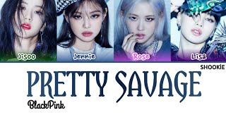 BLACKPINK 블랙핑크  Pretty Savage  Kolay Okunuş [upl. by Poll]