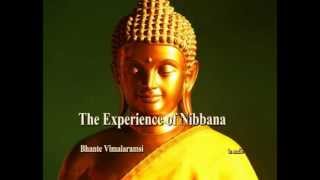 The Experience of Nibbana  How it Happens audio [upl. by Akinert]