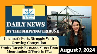 Daily News By The Shipping Tribune  August 7 2024 [upl. by Neelrac300]