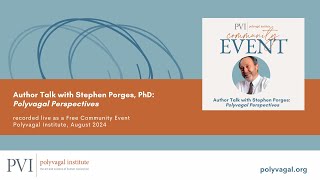 Author Talk with Stephen Porges Polyvagal Perspectives recorded live by Polyvagal Institute [upl. by Emili]