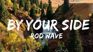 Rod Wave  By Your Side  Mathew Music [upl. by Alexander]