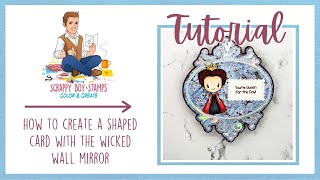 How To Create A Shaped Card With The Wicked Wall Mirror Die [upl. by Ahsital]