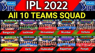 IPL 2022  All Teams Squad  All 10 Teams Squad IPL 2022  CSK MI RCB KKR SRH DC Squad IPL 2022 [upl. by Morley]