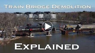 Trying to Explain How the DeuxMontagnes Train Bridge Is Being Dismantled [upl. by Gwenny775]