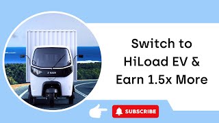 Increase your earnings by 15x with HiLoad EV Delivery Vehicle [upl. by Eurydice217]