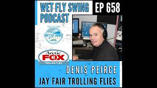 658  Jay Fair Trolling Flies with Denis Peirce – Trout California Stillwater [upl. by Parrisch]