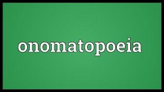 Onomatopoeia Meaning [upl. by Auoy]