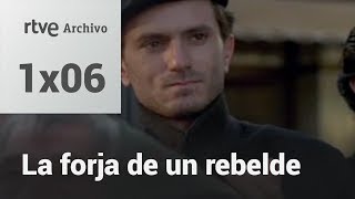 La forja de un rebelde Capítulo 6  RTVE Archivo [upl. by Hsirrehc37]