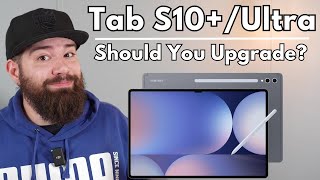 Samsung Galaxy Tab S10 and S10 Ultra Should You Upgrade [upl. by Llenehs408]