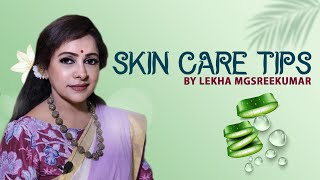 Skin Care Tips  4K  Lekha MG Sreekumar Official [upl. by Benita]