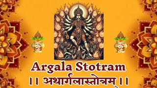 Argala Stotram With Lyrics ।अथार्गलास्तोत्रम् । Shri Durga Saptashati । सर्व शत्रुओं के नाश के लिए [upl. by Kauslick801]