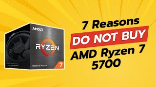 DONT BUY AMD Ryzen 7 5700 Before Watching THIS Video 🚫💻 7 Reasons [upl. by Bing]