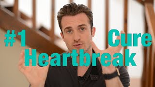 The 1 Cure for Your Broken Heart  Matthew Hussey Get The Guy [upl. by Cammi]