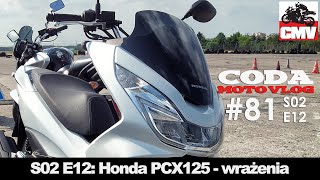 CMV81 Honda PCX125  wrażenia  CODA MotoVlog [upl. by Bradeord214]