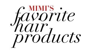 Mimis Favorite Hair Products [upl. by Enrique555]