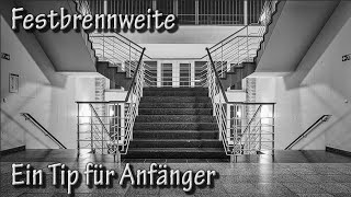 Festbrennweiten Ein Tip für Anfänger [upl. by Nannoc]