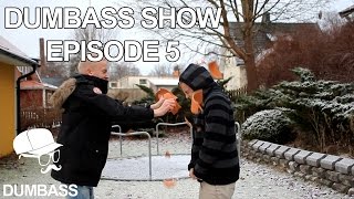 Dumbass Show  Episode 5 [upl. by Eisen]