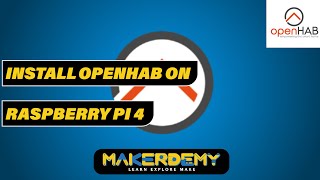 Install openHAB on Raspberry Pi 4 2021  Introduction to openHAB 30 [upl. by Aierbma763]