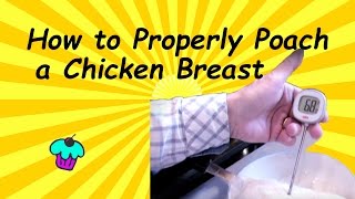 How To Properly Poach A Chicken Breast [upl. by Airottiv]