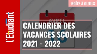 Le calendrier des vacances scolaires 2021  2022 [upl. by Haim]