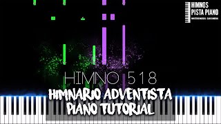 HIMNO 518  Jesús está buscando voluntarios hoy  Piano Tutorial  Partitura [upl. by Lein]