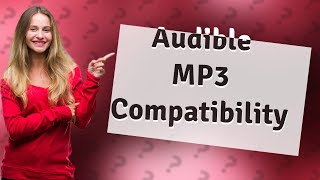 What MP3 player is compatible with Audible [upl. by Hepsiba]