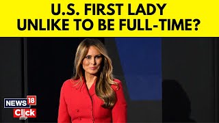 US News  Melania Trump May Not Reside In The White House FullTime As First Lady  News18  N18G [upl. by Zerelda]