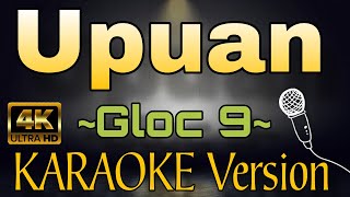 UPUAN by Gloc 9 HD KARAOKE VERSION [upl. by Claudian]