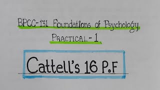 BPCC 131CATTELLs 16PF IGNOU PRACTICAL ignou practical [upl. by Naima448]