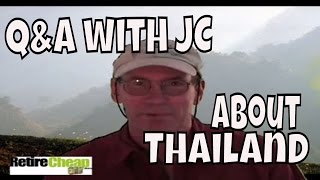 Opinions about Living in Thailand  Q amp A with JC [upl. by Knudson]