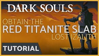 Dark Souls  How to get the Red Titanite Slab in the Lost Izalith [upl. by Lundeen]