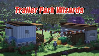 Trailer Park Wizards [upl. by Bremble]