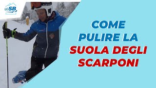 BASTA DARE CALCI AGLI ATTACCHI Vi spiego come si PULISCONO LE SUOLE DEGLI SCARPONI [upl. by Dumas]