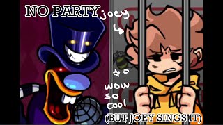 No Party but Joey Sings It W SPRITES [upl. by Nyrok]