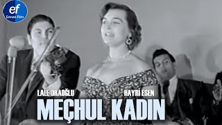 Meçhul Kadın 1955  Lale Oraloğlu amp Hayri Esen [upl. by Joung]