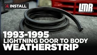 19931995 F150 SVT Lightning Door to Body Weatherstrip  Install amp Review [upl. by Vitek844]