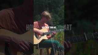 How Great Thou Art Played On Acoustic Guitar [upl. by Adnahc25]