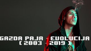 Gazda Paja  Evolucija 2003  2019 [upl. by Nnaycart]