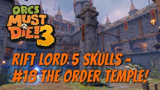 OMD3  Rift Lord 5 Skulls  18 Order Temple [upl. by Atinehc]