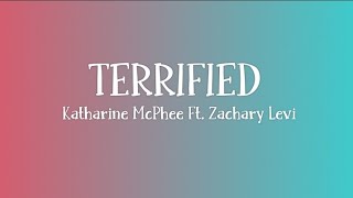 Terrified  Katharine McPhee ft Zachary Levi Lyrics [upl. by Hakan]